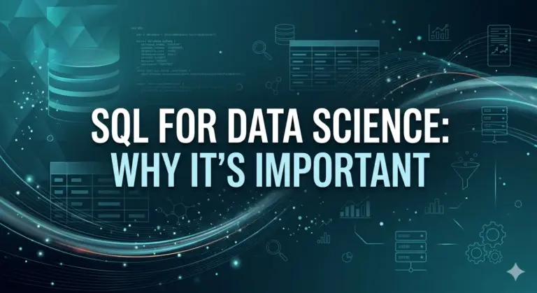 SQL For Data Science: Why It's Important
