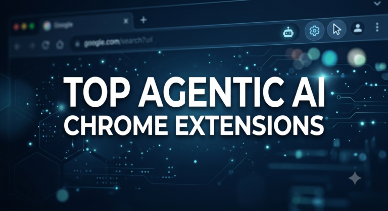 Top Agentic AI Chrome Extensions